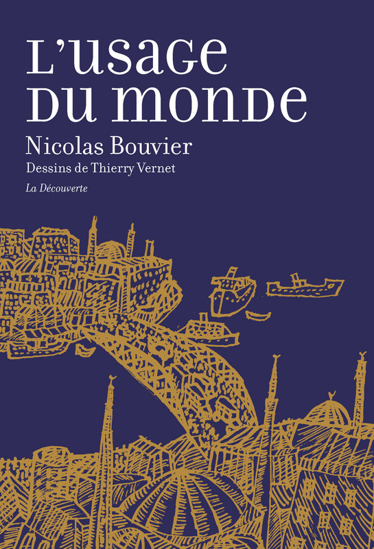 Les citations de Nicolas Bouvier sur le Voyage